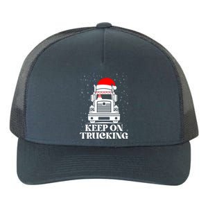 Keep On Truckin Christmas Truck Driver Xmas Trucking Season Gift Yupoong Adult 5-Panel Trucker Hat