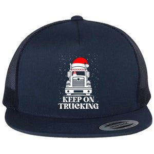 Keep On Truckin Christmas Truck Driver Xmas Trucking Season Gift Flat Bill Trucker Hat