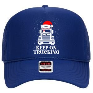 Keep On Truckin Christmas Truck Driver Xmas Trucking Season Gift High Crown Mesh Back Trucker Hat