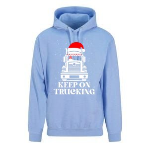 Keep On Truckin Christmas Truck Driver Xmas Trucking Season Gift Unisex Surf Hoodie