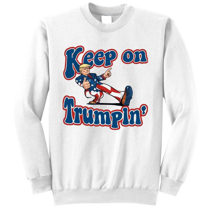 Keep On Trumpin Trump For President 2024 Sweatshirt