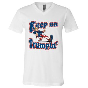 Keep On Trumpin Trump For President 2024 V-Neck T-Shirt