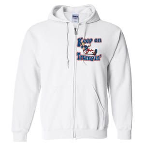 Keep On Trumpin Trump For President 2024 Full Zip Hoodie