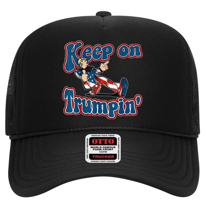 Keep On Trumpin Trump For President 2024 High Crown Mesh Back Trucker Hat