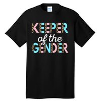 Keeper Of The Gender Baby Shower Gender Reveal Party Tall T-Shirt