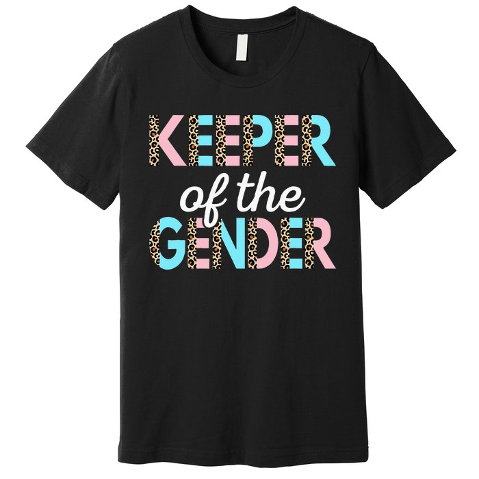 Keeper Of The Gender Baby Shower Gender Reveal Party Premium T-Shirt