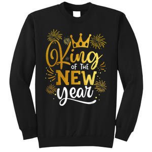 King Of The New Year Happy New Year New Years Eve Tall Sweatshirt