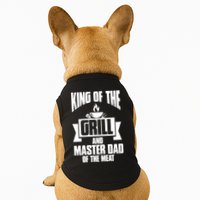 King Of The Grill And Master Dad Of The Meat Funny Gift Doggie Tank