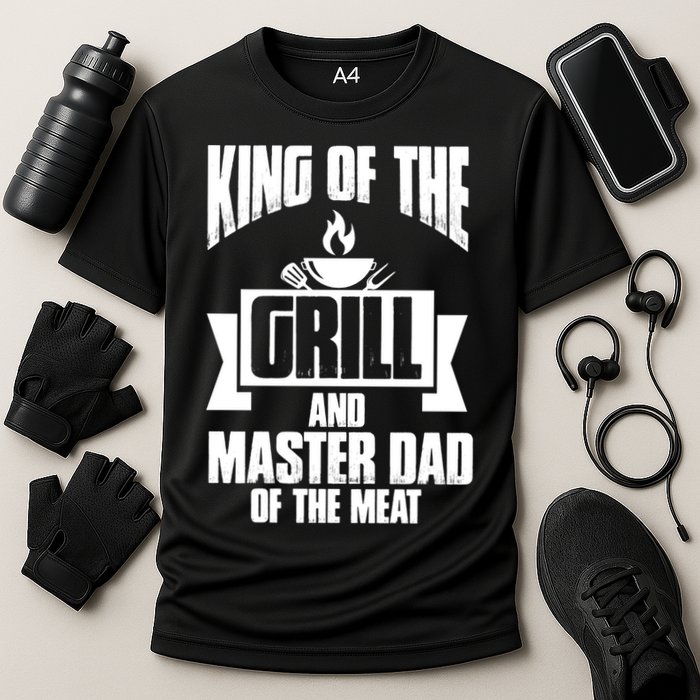 King Of The Grill And Master Dad Of The Meat Funny Gift Cooling Performance Crew T-Shirt