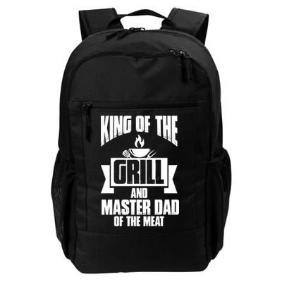 King Of The Grill And Master Dad Of The Meat Funny Gift Backpack