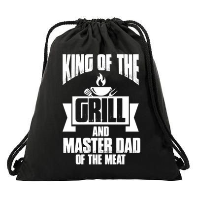 King Of The Grill And Master Dad Of The Meat Funny Gift Drawstring Bag