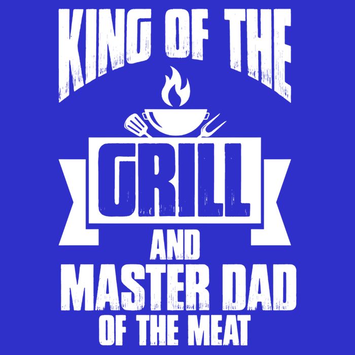 King Of The Grill And Master Dad Of The Meat Funny Gift Long Sleeve Shirt