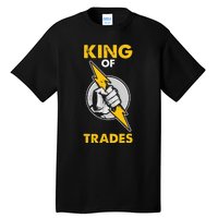 King Of Trades Electrician Tall T-Shirt