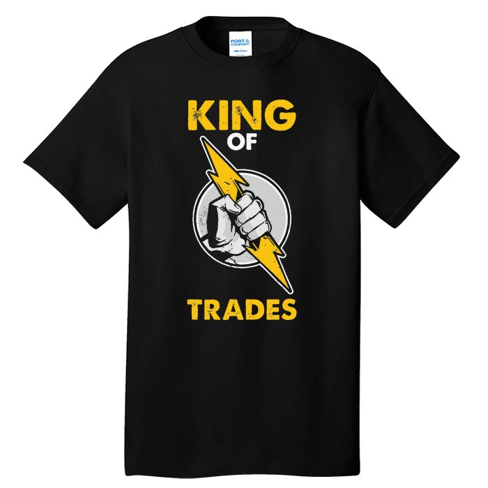 King Of Trades Electrician Tall T-Shirt