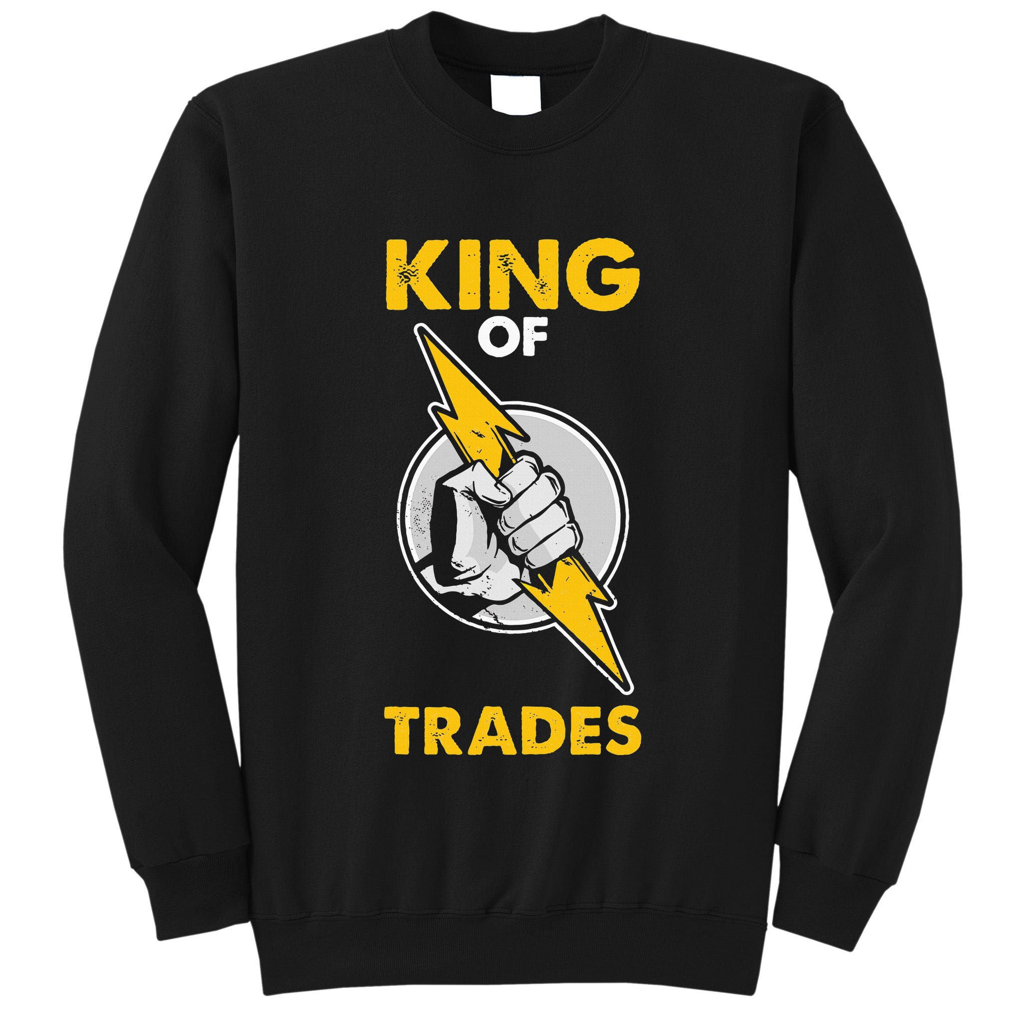 King Of Trades Electrician Tall Sweatshirt