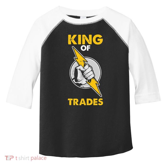 King Of Trades Electrician Toddler Fine Jersey T-Shirt