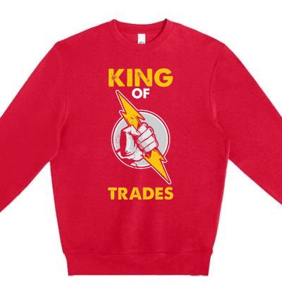 King Of Trades Electrician Premium Crewneck Sweatshirt