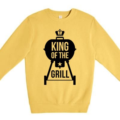 King Of The Grill Cooking And Grill Gift Premium Crewneck Sweatshirt