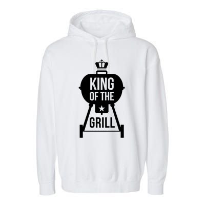 King Of The Grill Cooking And Grill Gift Garment-Dyed Fleece Hoodie