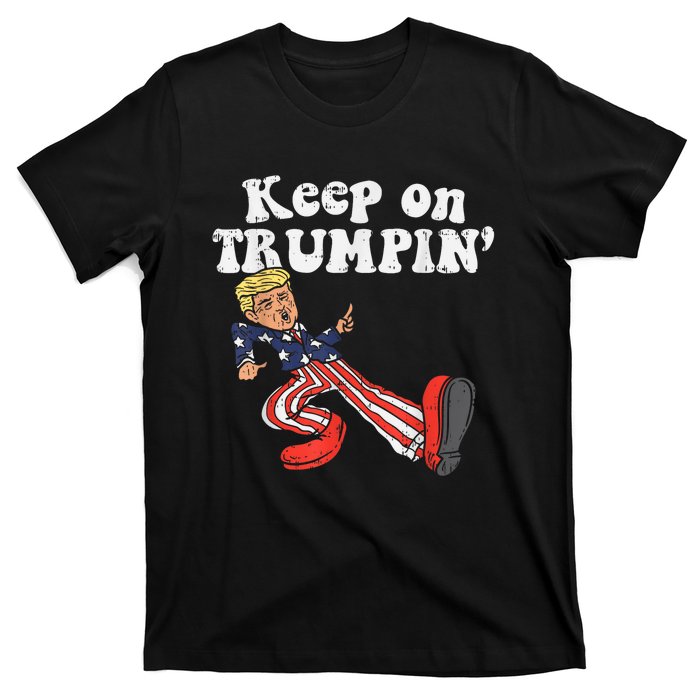 Keep On Trumpin Funny USA Flag Support Reelect Trump T-Shirt