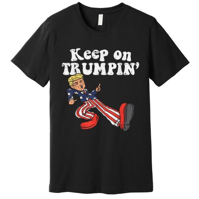 Keep On Trumpin Funny USA Flag Support Reelect Trump Premium T-Shirt