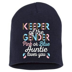 Keeper Of The Gender Auntie Loves You Baby Shower Aunt Short Acrylic Beanie