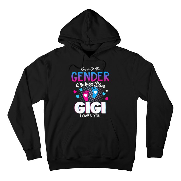 Keeper Of The Gender Pink Or Blue Gigi Loves You Reveal Hoodie