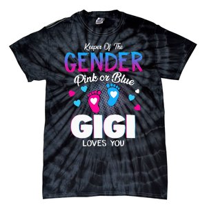 Keeper Of The Gender Pink Or Blue Gigi Loves You Reveal Tie-Dye T-Shirt