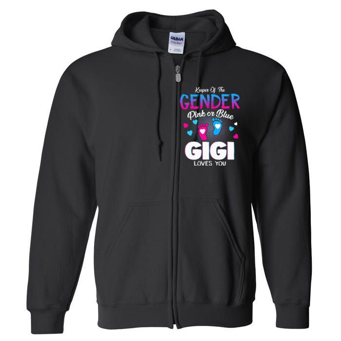 Keeper Of The Gender Pink Or Blue Gigi Loves You Reveal Full Zip Hoodie