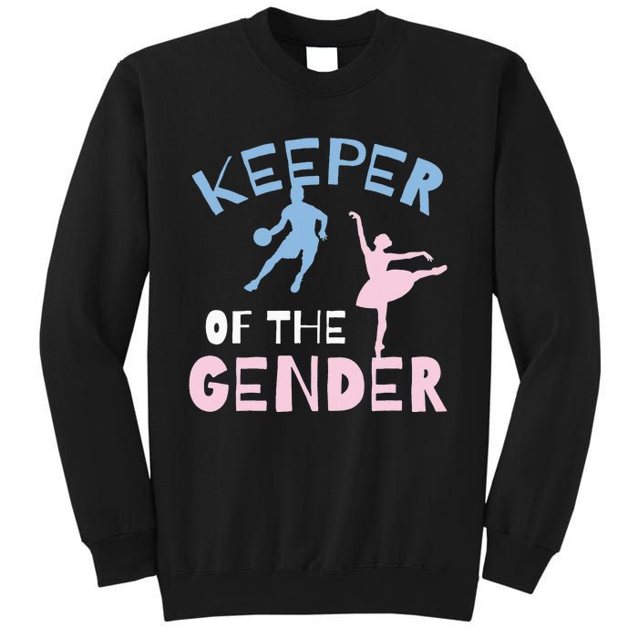 Keeper Of The Gender Reveal Party Basketball Ballet Gift Sweatshirt