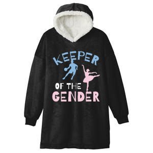 Keeper Of The Gender Reveal Party Basketball Ballet Gift Hooded Wearable Blanket