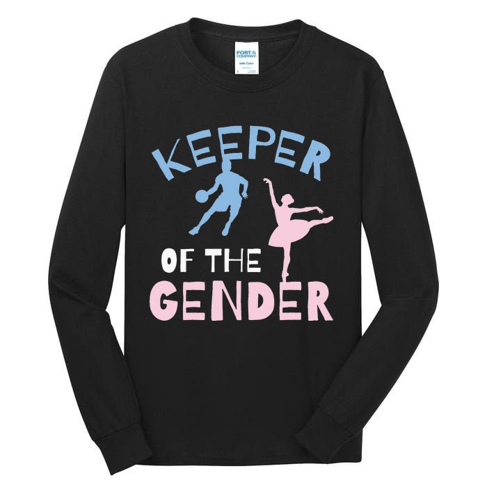 Keeper Of The Gender Reveal Party Basketball Ballet Gift Tall Long Sleeve T-Shirt