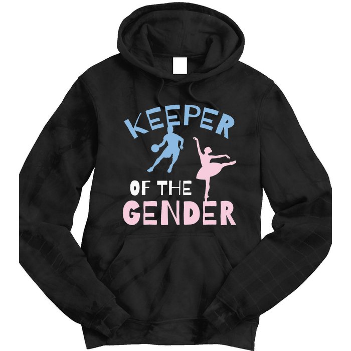 Keeper Of The Gender Reveal Party Basketball Ballet Gift Tie Dye Hoodie