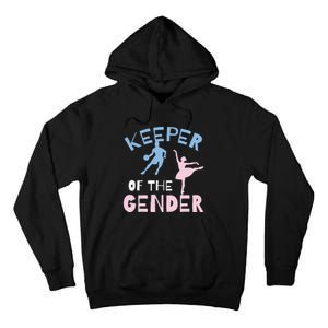 Keeper Of The Gender Reveal Party Basketball Ballet Gift Tall Hoodie