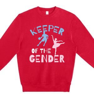 Keeper Of The Gender Reveal Party Basketball Ballet Gift Premium Crewneck Sweatshirt