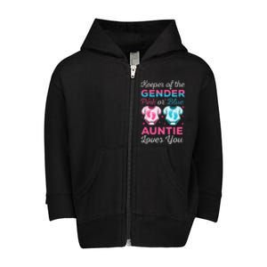 Keeper Of The Gender Auntie Loves You Baby Announcement Aunt Toddler Zip Fleece Hoodie