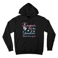 Keeper Of The Gender Auntie Loves Gender Reveal Party Idea Hoodie