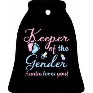 Keeper Of The Gender Auntie Loves Gender Reveal Party Idea Ceramic Bell Ornament