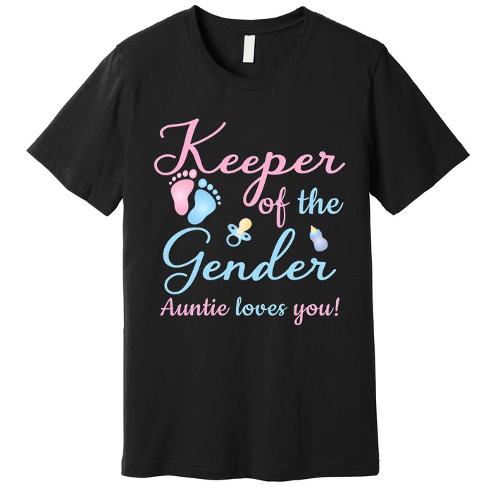 Keeper Of The Gender Auntie Loves Gender Reveal Party Idea Premium T-Shirt