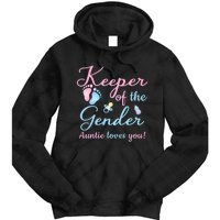 Keeper Of The Gender Auntie Loves Gender Reveal Party Idea Tie Dye Hoodie