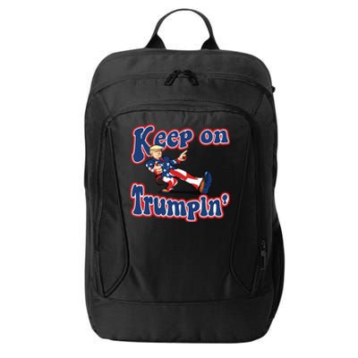 Keep On Trumpin Trump For President 2024 City Backpack