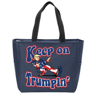 Keep On Trumpin Trump For President 2024 Zip Tote Bag