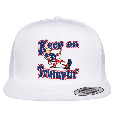 Keep On Trumpin Trump For President 2024 Flat Bill Trucker Hat