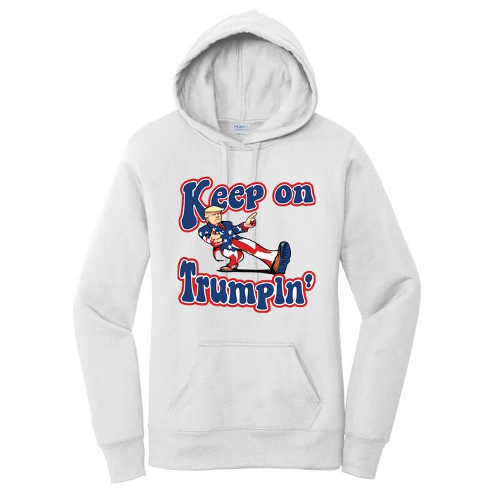 Keep On Trumpin Trump For President 2024 Women's Pullover Hoodie