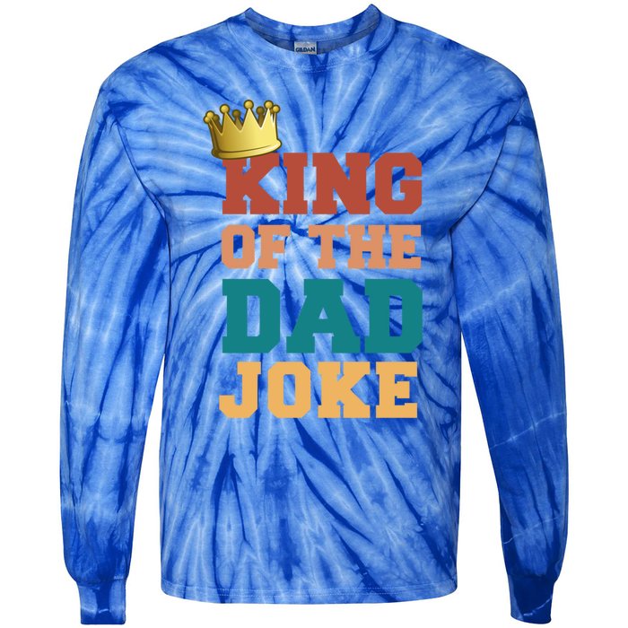 King Of The Dad Joke King Bad Dad Jokes Funny Fathers Day Great Gift Tie-Dye Long Sleeve Shirt