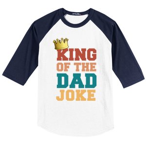 King Of The Dad Joke King Bad Dad Jokes Funny Fathers Day Great Gift Baseball Sleeve Shirt