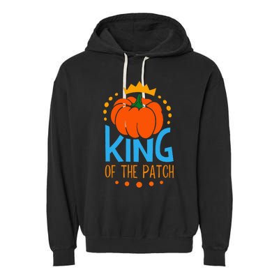 KING OF THE PATCH Pumpkin Patch Fall Autumn Season Garment-Dyed Fleece Hoodie