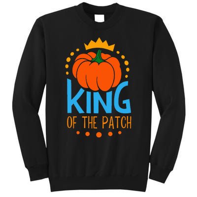 KING OF THE PATCH Pumpkin Patch Fall Autumn Season Sweatshirt