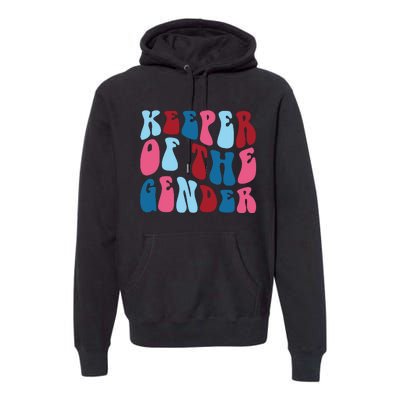 Keeper Of The Gender Premium Hoodie