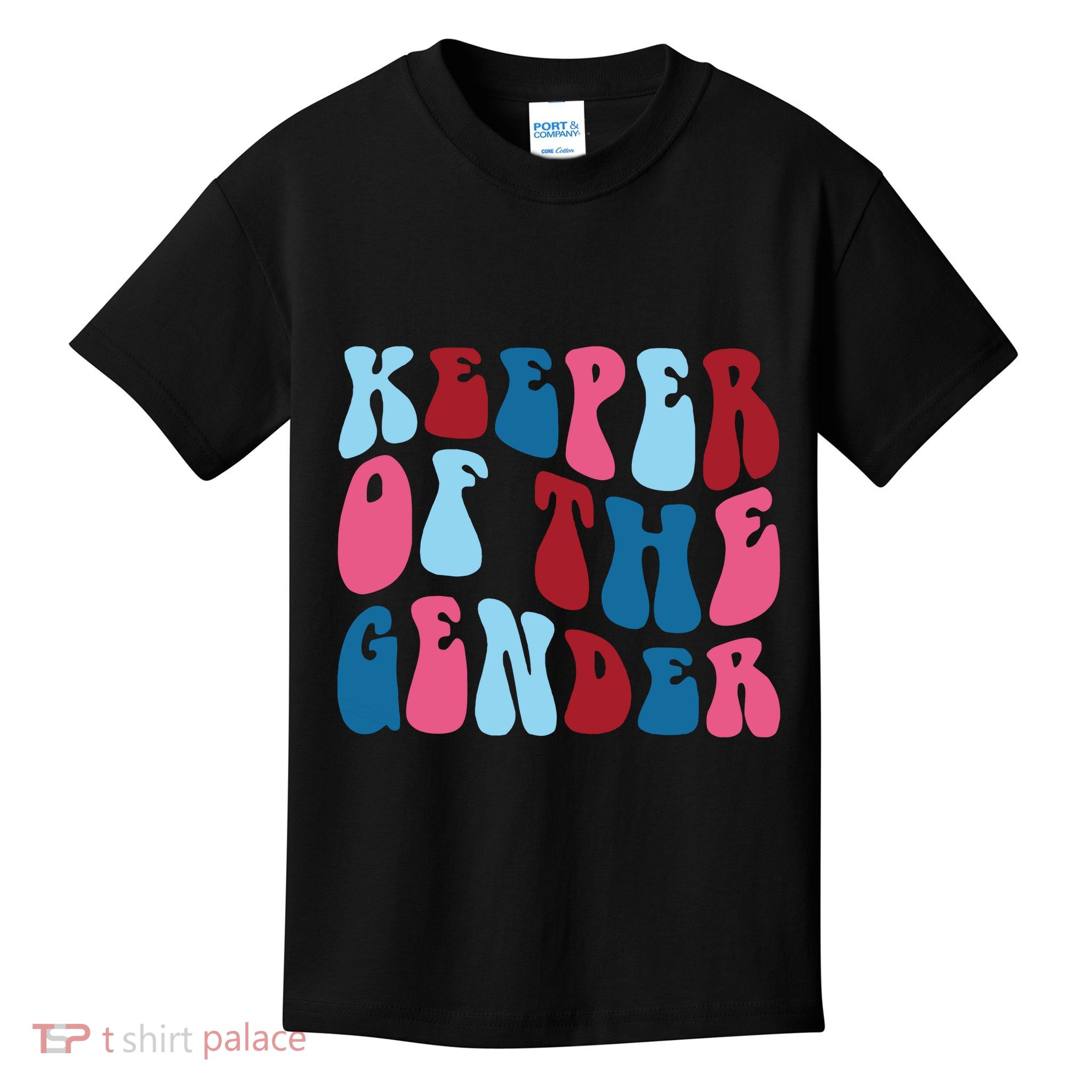 Keeper Of The Gender Kids T-Shirt